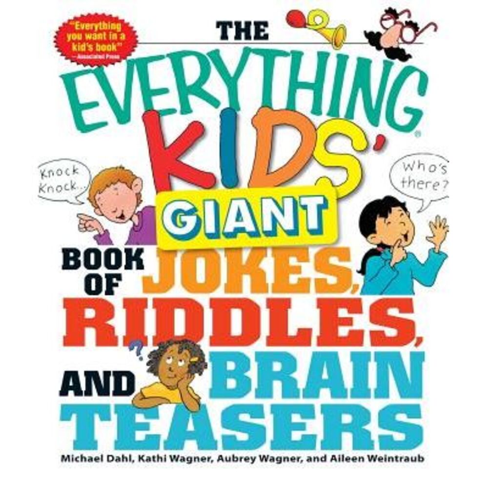 The Everything Kids' Giant Book of Jokes, Riddles, and Brain Teasers -- Michael